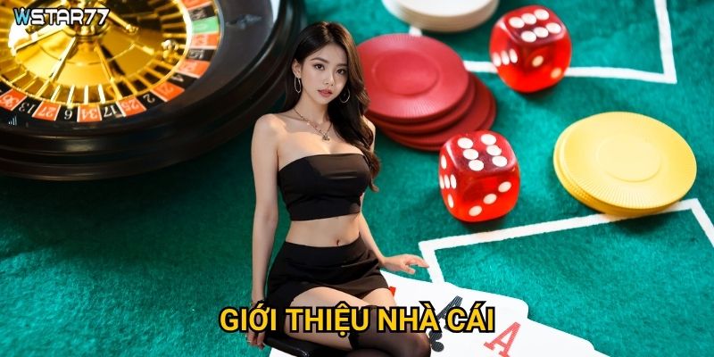 Wstar77 – Lựa chọn hoàn hảo cho người đam mê cá cược trực tuyến 2 Hành trình phát triển và danh tiếng của nhà cái Wstar77